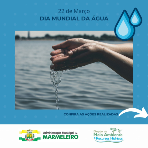 Meio Ambiente Organiza Atividades para Celebração ao Dia Mundial da Água.