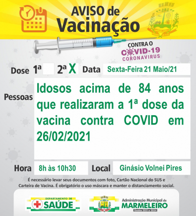 Vacinação Covid-19 2ª Dose Idosos acima de 84 anos que realizaram a 1ª Dose 26/02/21